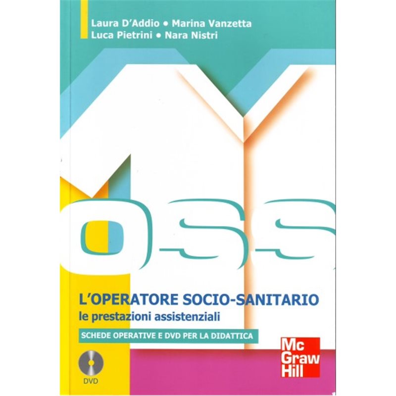 L'operatore socio-sanitario - Le prestazioni assistenziali - Schede operative e dvd per la didattica